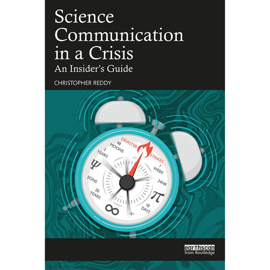 Science Communication in a Crisis: An Insider's Guide