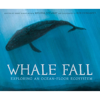 Whale Fall: Exploring an Ocean-Foor Ecosystem